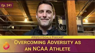 #WeGotGoals Podcast Episode 241 || Brian Kent || Walked On