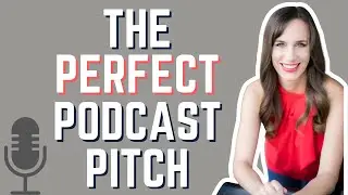 How To Pitch Yourself To Be On A Podcast