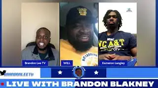 Live with Brandon Blakney  A&T hoops Coach Will Jones & Kam Langley!!