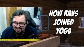 How Ravs joined YOGS