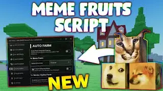 *NEW* Meme Fruits Script (PASTEBIN 2025) ( AUTO FARM LVL , AUTO QUEST , KILL AURA  )