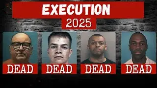 All PRISONERS EXECUTED in 2025 (US):Last Meals & Final Words