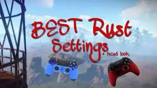 The Best Rust Console Settings with head look