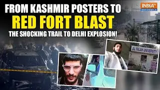 Delhi Red Fort Blast: From Kashmir Posters to Deadly Explosion That Killed 12- The Shocking Trail
