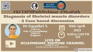 Diagnosis of Skeletal Muscle Disorders - A Case Based Discussion - Dr Gayathri N