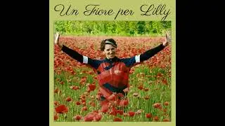 Un Fiore per Lilly