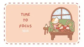 2-Hour Study Session ☕️🍪 | 30/5 Pomodoro Timer | 4 Focus sessions | Cozy Music