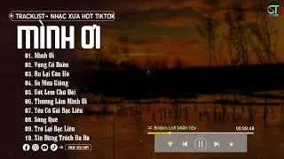 Mình Ơi ( Lofi Ver.) Phạm Thiêng Ngân► Ai đã cùng tôi ngày xưa thề câu hẹn ước, Lofi Chill Miền Tây