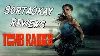 Tomb Raider Movie Review, The First Great Video Game Movie?