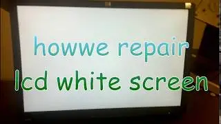 how we repair lcd white screen easy method