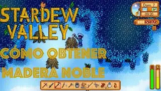 STARDEW VALLEY Tutorial | OBTENER MADERA NOBLE CADA D&Iacute;A | Nintendo Switch