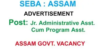 SEBA Recruitment 2021 II Jr. Administrative Asst. cum Program Asst.