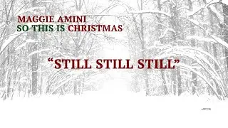 Still Still Still | Maggie Amini | Official Lyric Video