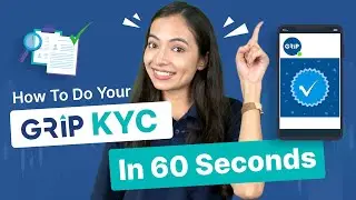 Grip KYC : How To Do It In 60 Seconds!