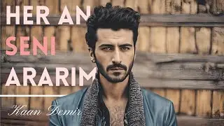 Kaan Demir - Her An Seni Ararım (Official Video)