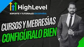 👉 🎓 Nadie te explica esto en High Level 👉 Cursos y Membres&iacute;as BIEN Configurados