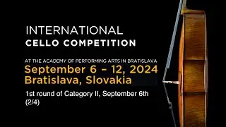 International Cello competition 2024, 1st round of Category II, September 6th (2/4)