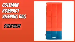 REVIEW (2026): Coleman Kompact Sleeping Bag. Features