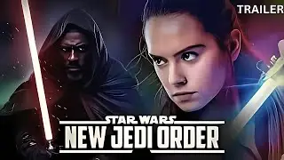 Star Wars Episode X: New Jedi Order &ndash; Official Concept Trailer(2026)|Rey Returns |Star Wars Fan Film