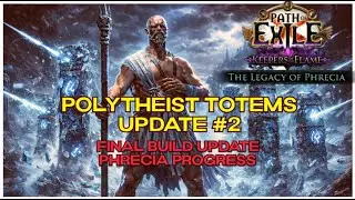 Polytheist Ice Spear Totems | Final Update | Legacy of Phrecia | PoE 1