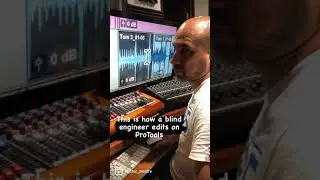 This is how a blind Recording Engineer edits on ProTools