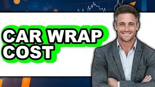 How Much Does it Cost to Wrap Your Car in 2025 - Easy Guide