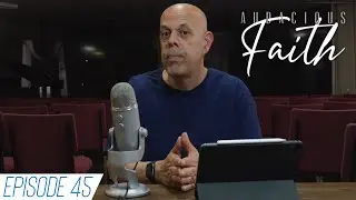 The Truth About Abortion | Audacious Faith Podcast Episode 45