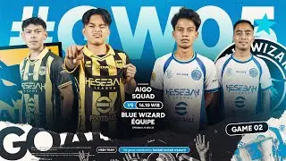 AIGOO SQUAD VS BLUE WIZARD EQUIPE (SIARAN ULANG)