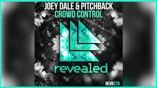 Joey Dale & Pitchback - Crowd Control (Extended Mix) + DOWNLOAD LINK