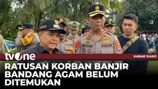 Banjir Bandang di Agam, 300 Orang Diperkirakan Masih Hilang | Kabar Siang