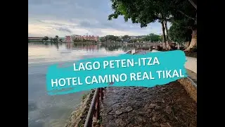 4K Recorriendo el Lago Petén-Itza, isla de flores y el Hotel Camino Real Tikal.