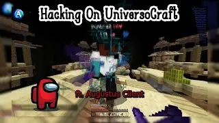 Hacking On UniversoCraft w/Augustus Client | Killaura, Scaffold, BackTrack, etc |Grim+Vulcan Hacking