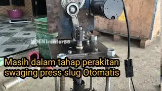 Otomatis swaging press slug masih dalam proses perakitan dan setting 