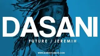 (HQ) Future x Jeremih Type Beat - DASANI (Prod. Blue Nova)