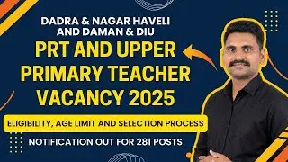 New PRT and UPPER PRIMARY Teacher Vacancy 2025 | Dadra Nagar Haveli Teacher Recruitment #career