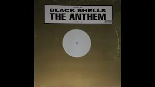Black Shells &ndash; The Anthem (Mix 2)