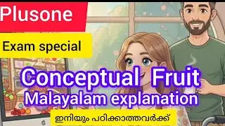 Conceptual Fruit | plusone | malayalam explanation | exam special | 