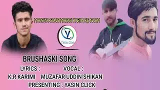 Brushaski New Song Lyrics || M.R Karimi || Vocals || Muzafar Udin Shikan || ~Yasin Click~