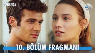 D&ouml;nence 10. B&ouml;l&uuml;m Fragmanı | YENİ B&Ouml;L&Uuml;M YENİ G&Uuml;N&Uuml;NDE!
