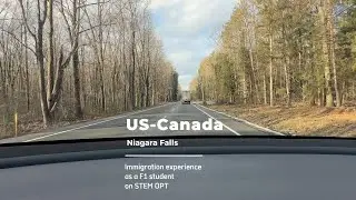 Niagara Falls US-Canada border immigration experience as a F1 student
