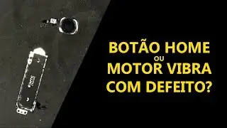 Botão Home ou Motor Vibra com defeito no iPhone 7 PLUS?