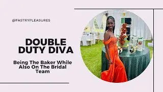Juggling Wedding Cake Prep And Bridesmaid Duties: Part 1