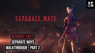 Resident Evil 4 | Separate Ways DLC | Walkthrough Part 2 #residentevil4 #capcom