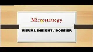 Microstrategy Visual Insight || Dossier