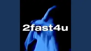 2fast4u