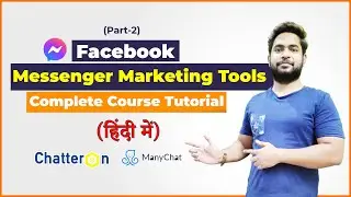 Top Facebook Messenger Marketing Tools & Software | Messenger ChatBot Tutorial in Hindi (Part-2)