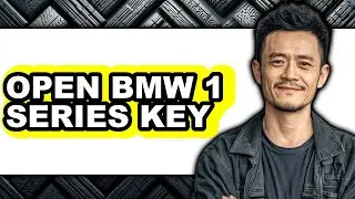 How to Open Bmw 1 Series Key - Easy Guide