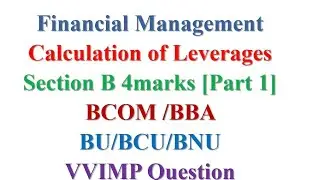 Leverages calculation | Financial Management | Bcom/BBA