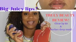 Truly Gloat Lip kit | Truly Review | Starface sleep mask Review