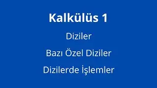1) Dizilere Giriş - Bazı Özel Diziler ve Dizilerde İşlemler